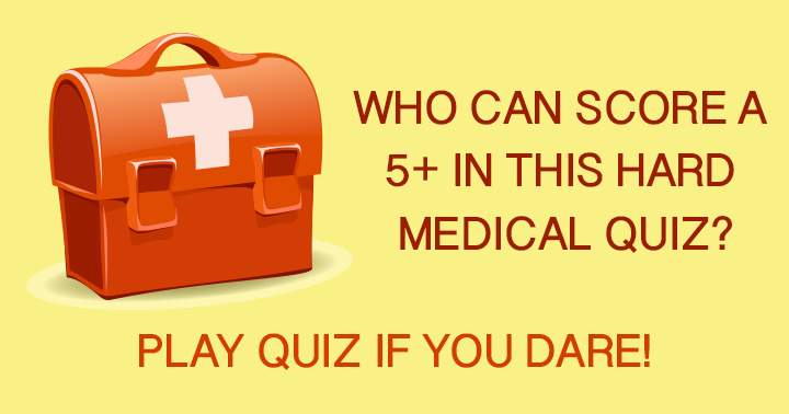 Banner for Who can score a 5+ in this hard medical quiz