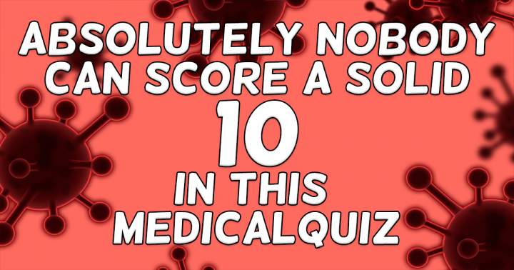 Unrivaled Medical Quiz Trivia