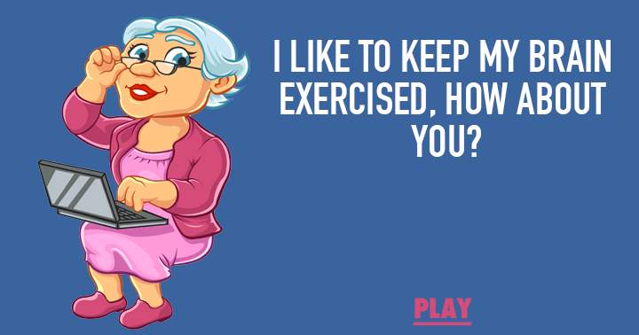 Banner for Do you derive pleasure from keeping your brain active as well?