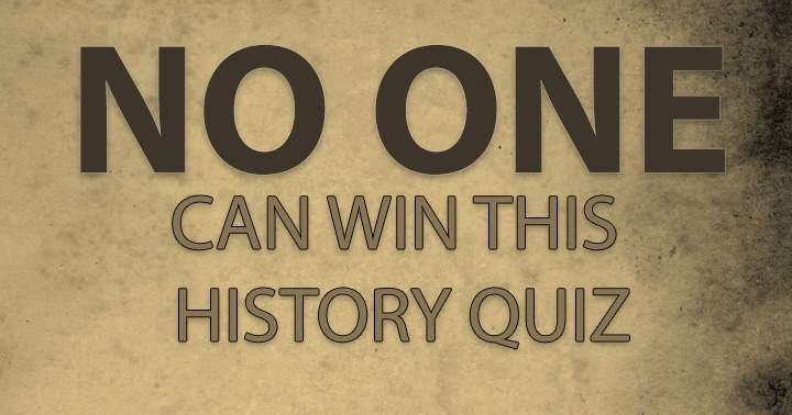 Banner for NO ONE can win this history quiz