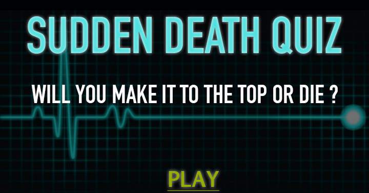 Sudden Death Quiz