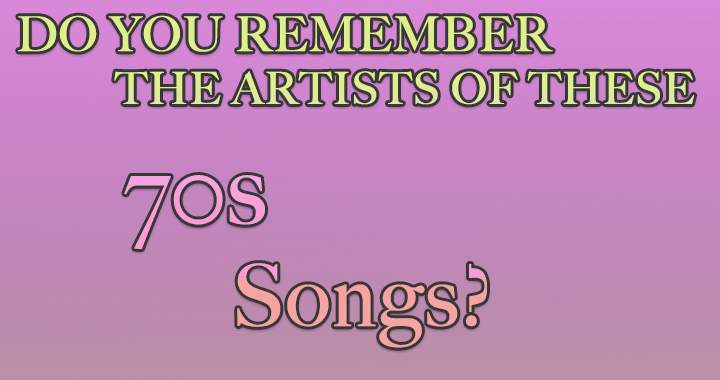 Songs from the 1970s!