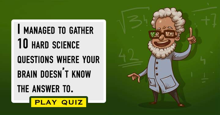 The Science Quiz is challenging!