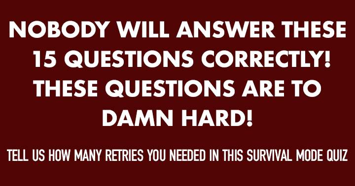 Very hard survival mode quiz!