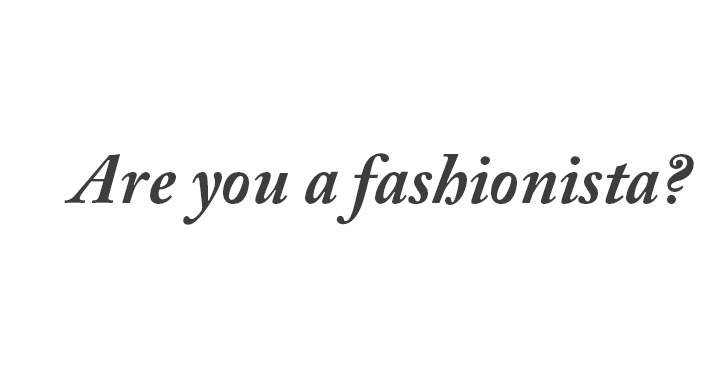 Show us you're a true fashionista by acing this challenging fashion quiz.