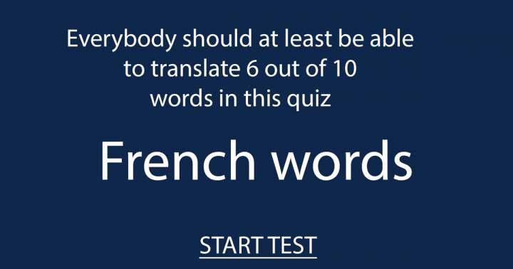 How well is your knowledge about the French language?