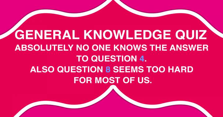 General Knowledge Quiz