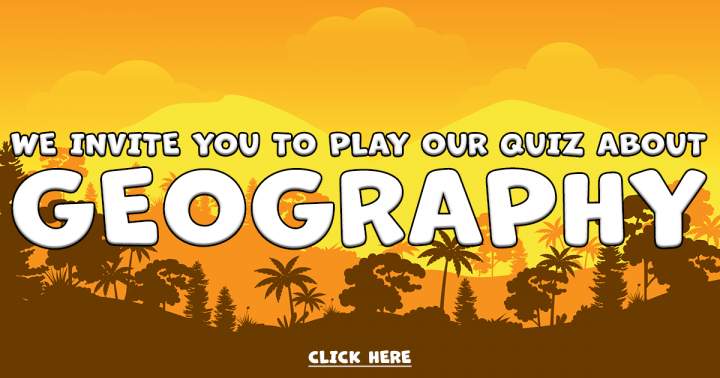 Come And Play Our Geography Quiz