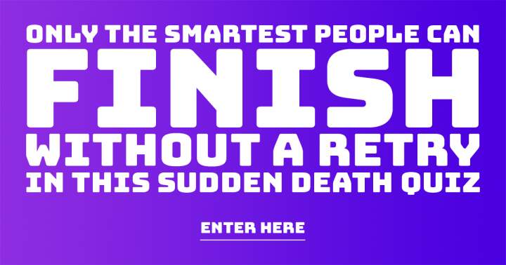 Challenging Sudden Death Quiz