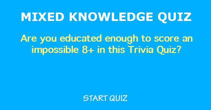 Mixed Knowledge Quiz