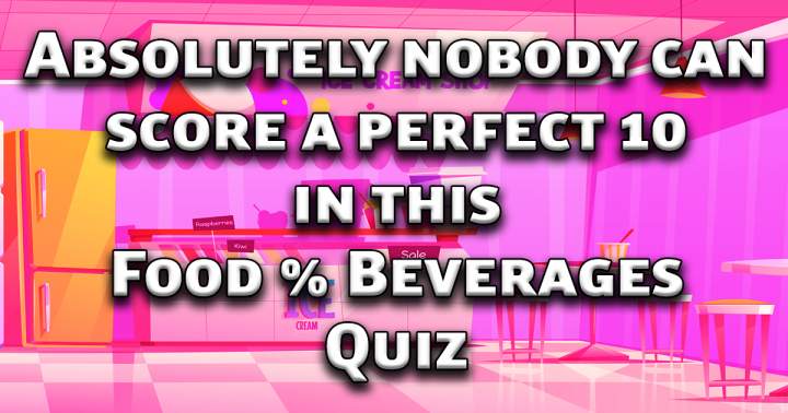 Banner for Food & Beverages Quiz