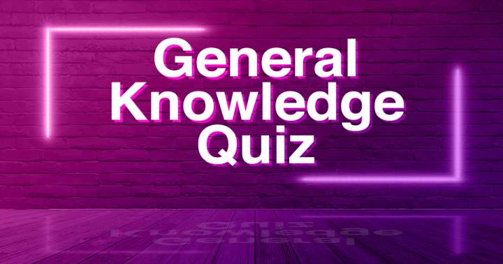 General Knowledge Quiz